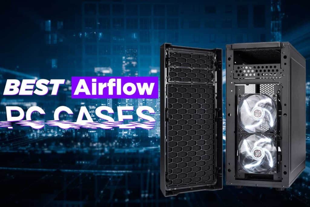 best airflow case amazom