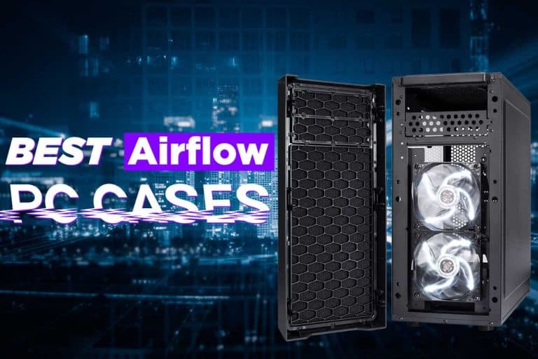 best airflow pc cases reddit