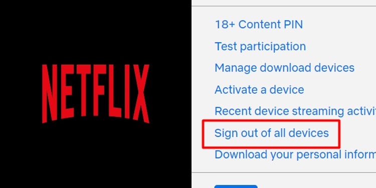 How To Sign Out Of All Devices On Netflix Tech News Today