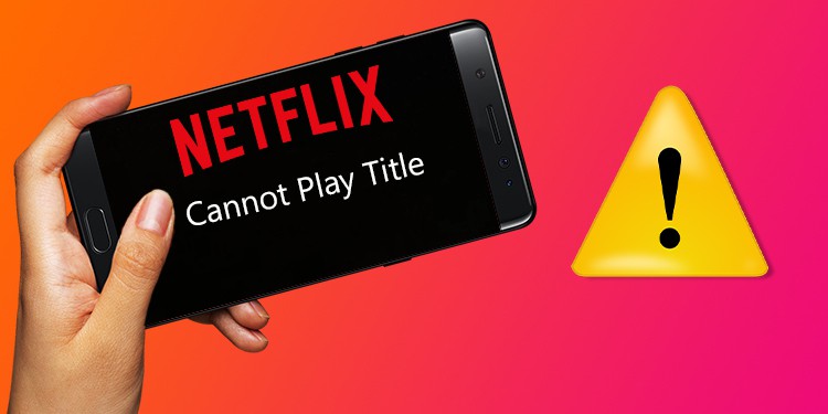 13 Common Netflix Error Codes and How to Fix Them