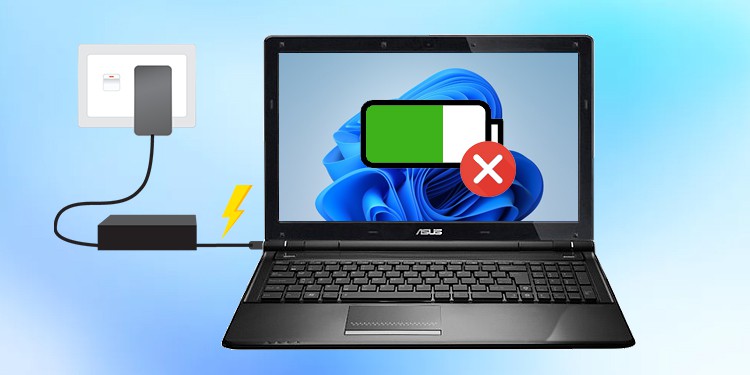 Laptop Not Charging? 8 Ways To Fix It