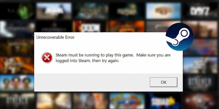 Fix Steam Must be Running Error